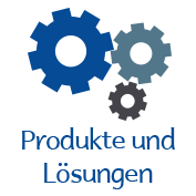 Produkte & Lösungen Produkte & Lösungen